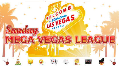 League – Mega Vegas Sunday Mega Vegas Sunday